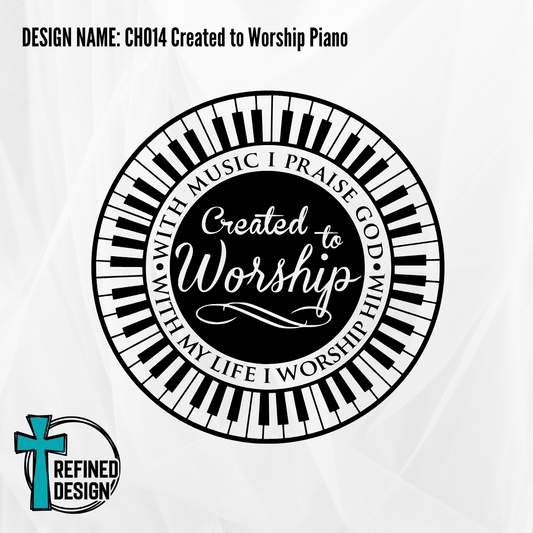 Design Name: CH014 Created To Worship Piano