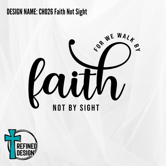 Design Name: CH026 Faith Not Sight