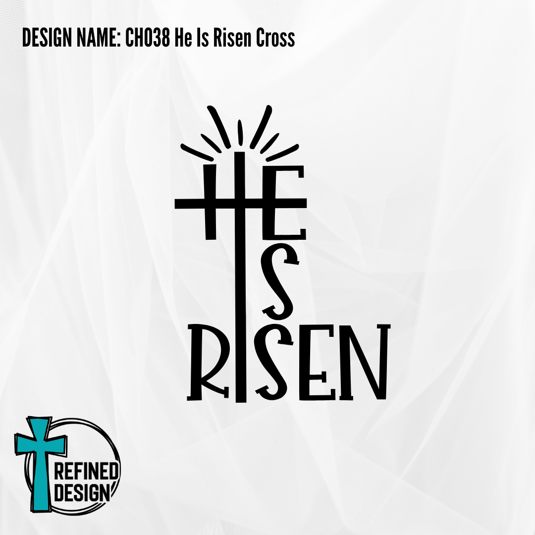 Design Name: CH038 He Is Risen Cross