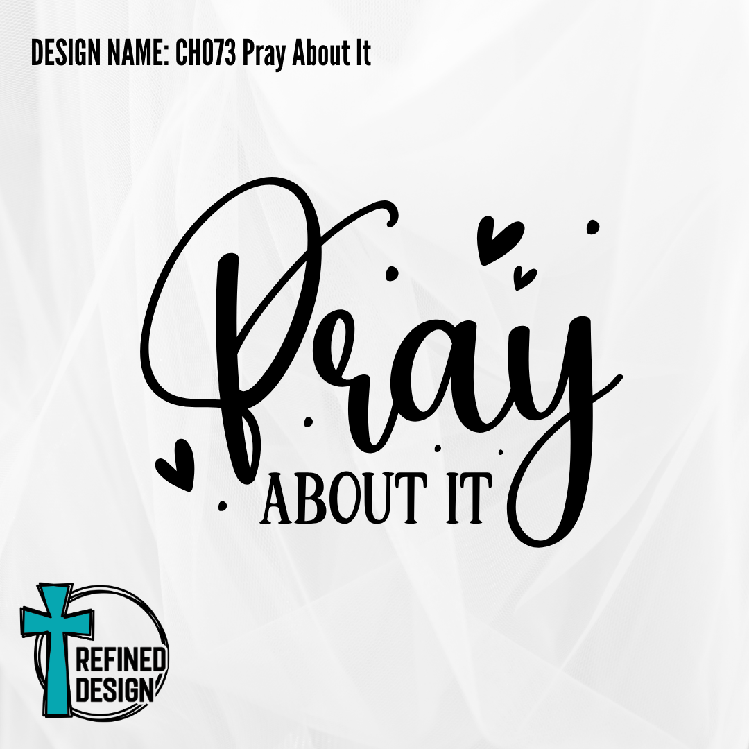 Design Name: CH073 Pray About It