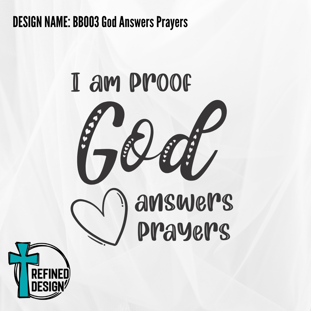 Design Name: BB003 God Answers Prayers