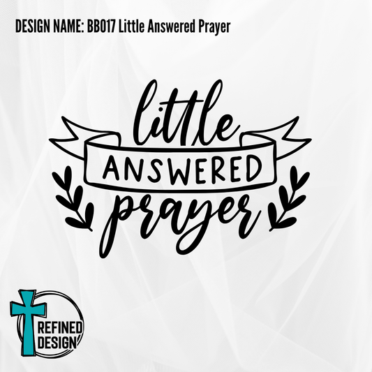 Design Name: BB017 Little Answered Prayer