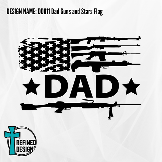 Design Name: DD011 Dad Guns and Stars Flag