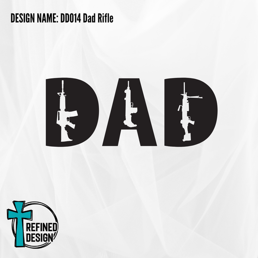 Design Name: DD014 Dad Rifle