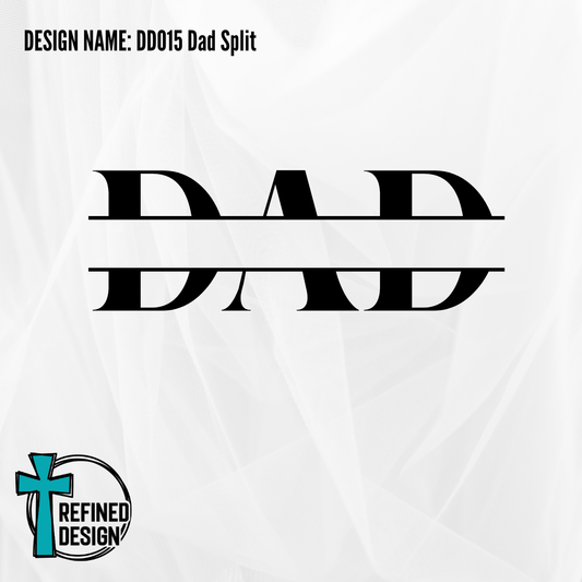 Design Name: DD015 Dad Split