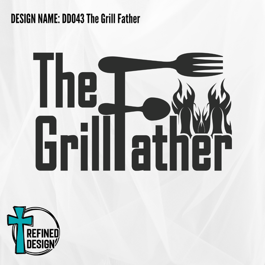 Design Name: DD043 The Grill Father