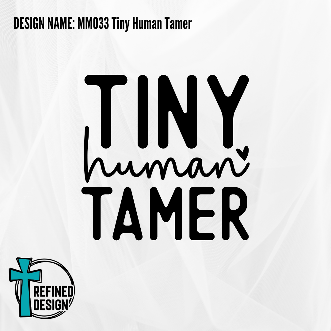 Design Name: MM033 Tiny Human Tamer