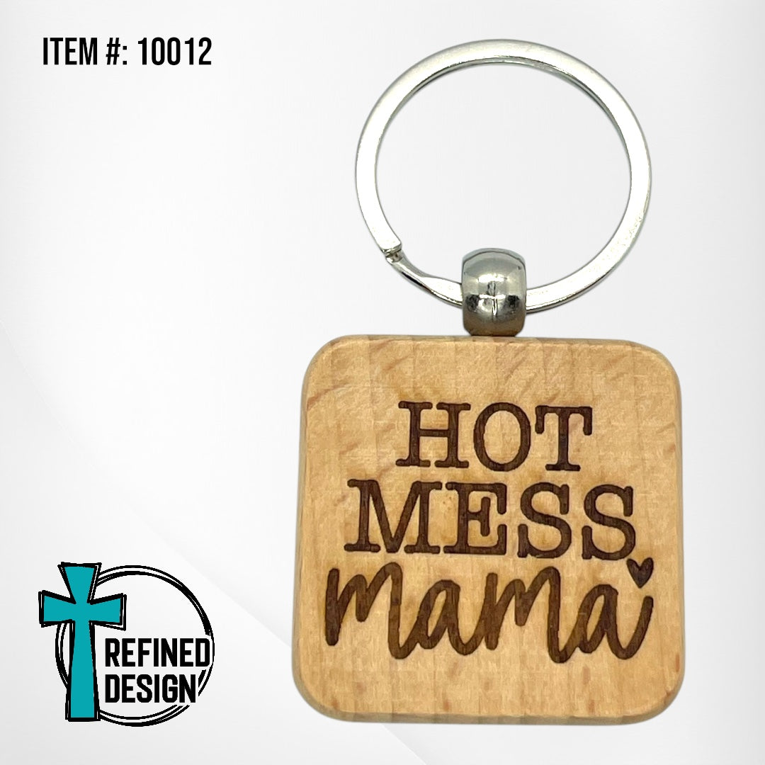 “Hot Mess Mama” Keychain