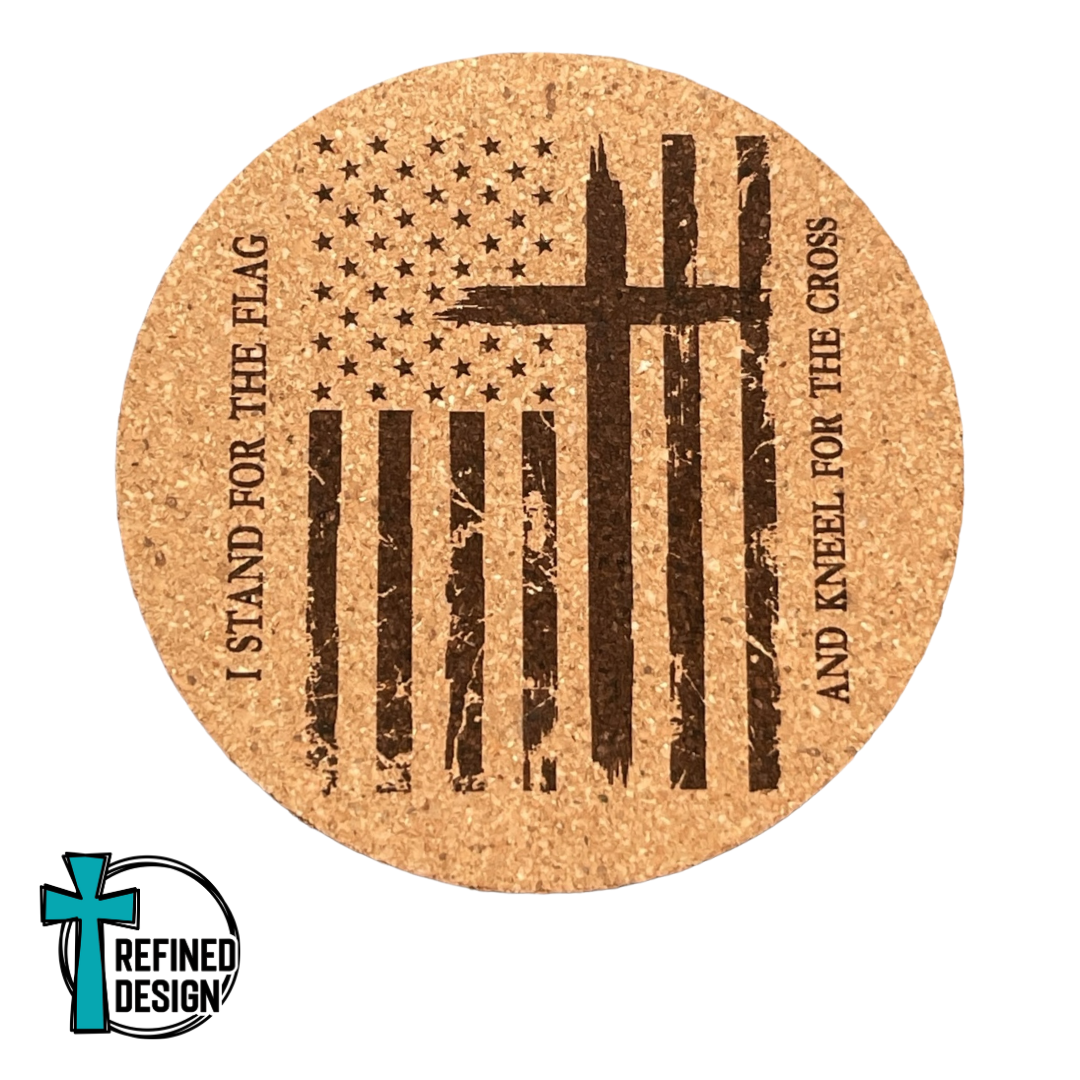 "Stand for the Flag, Kneel for the Cross" Cork Coaster