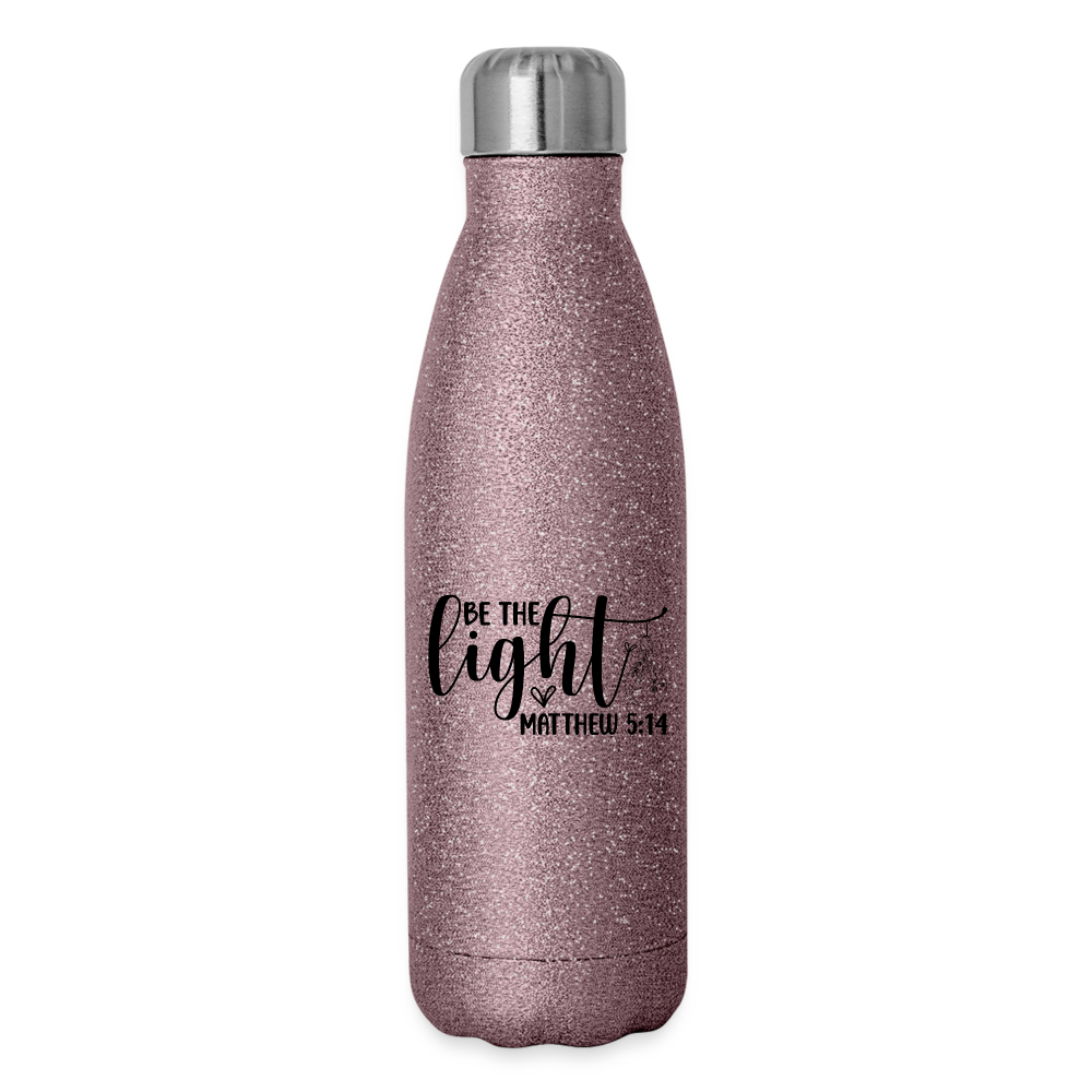 "Be The Light" Insulated Stainless Steel Water Bottle - pink glitter