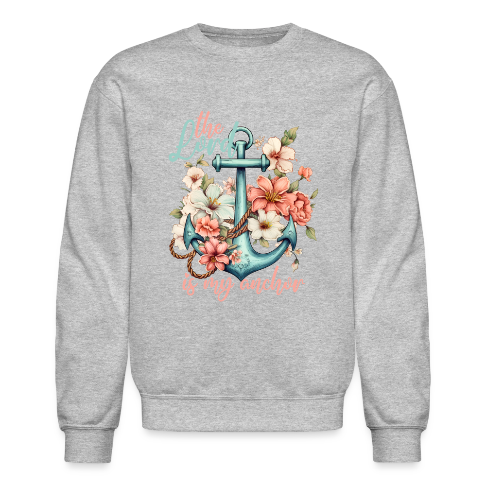 "My Anchor" Crewneck Sweatshirt - heather gray