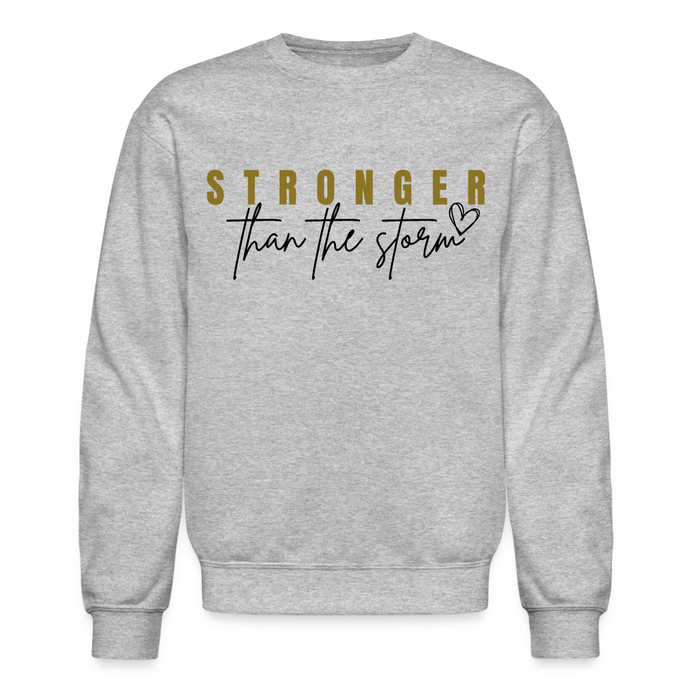 "Gold Stronger Than the Storm" Crewneck Sweatshirt - heather gray