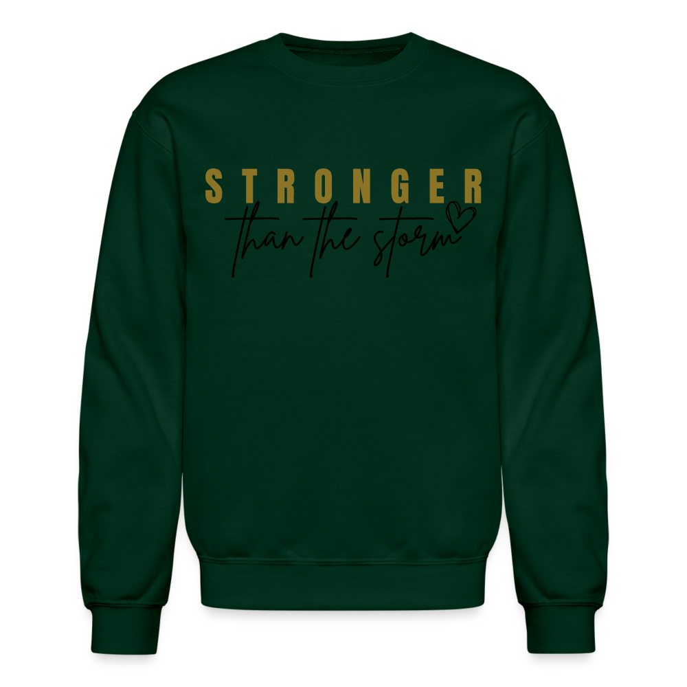 "Gold Stronger Than the Storm" Crewneck Sweatshirt - forest green