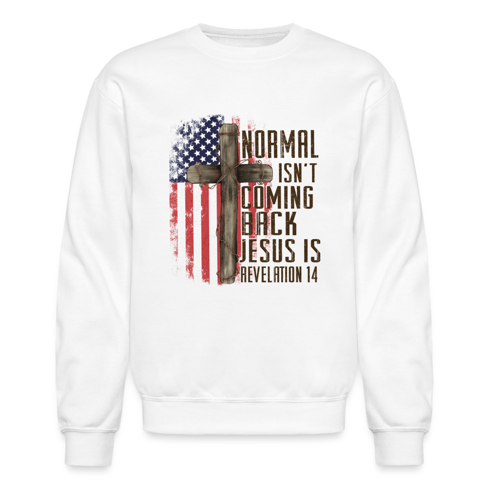 "Normal Isn't Coming Back" Crewneck Sweatshirt - white