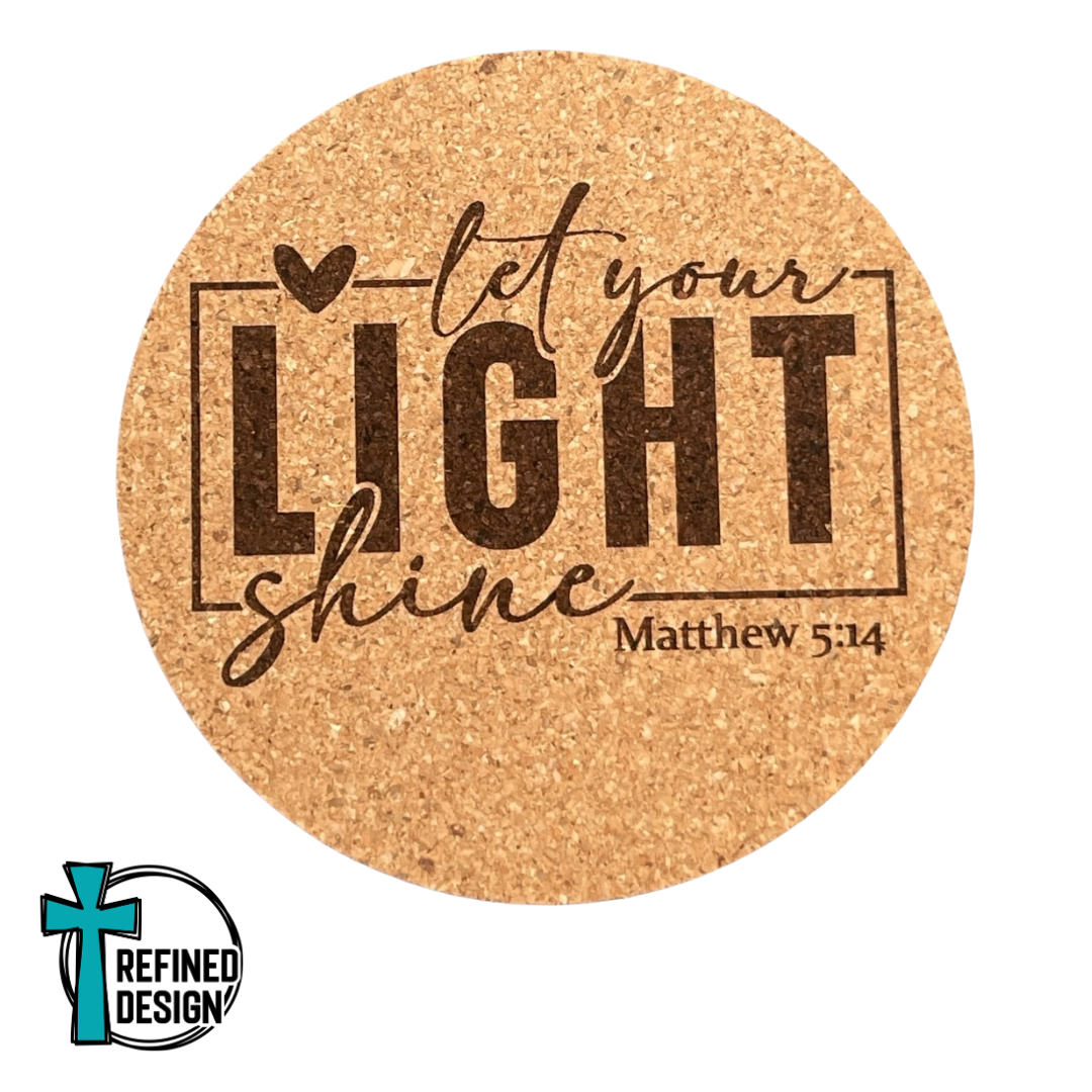 "Let Your Light Shine" Cork Coaster