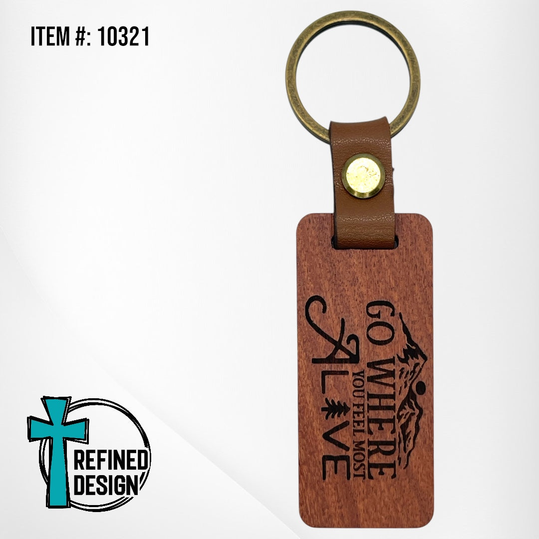 “Go Where You Feel Most Alive” Wood and Leather Keychain