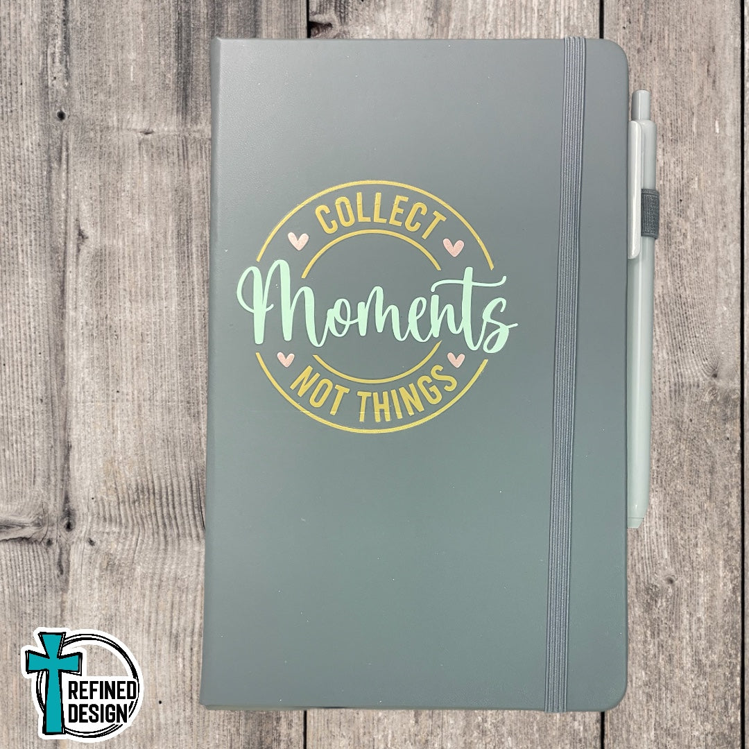 “Collect Moments Not Things” Gray Journal