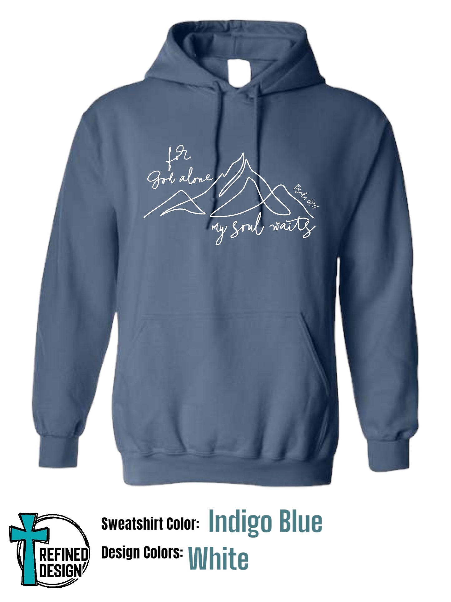 “For God Alone” Indigo Blue Hooded Sweatshirt