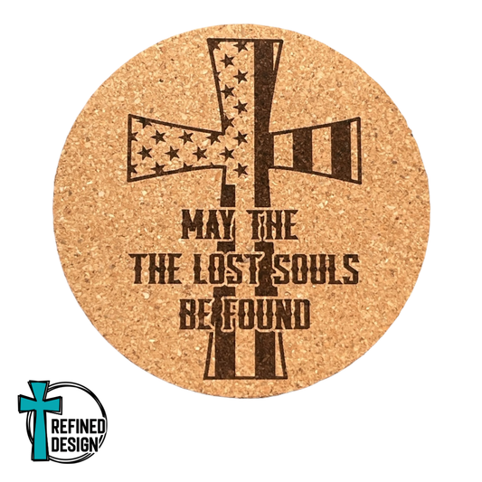 "May The Lost Souls Be Found" Cork Coaster