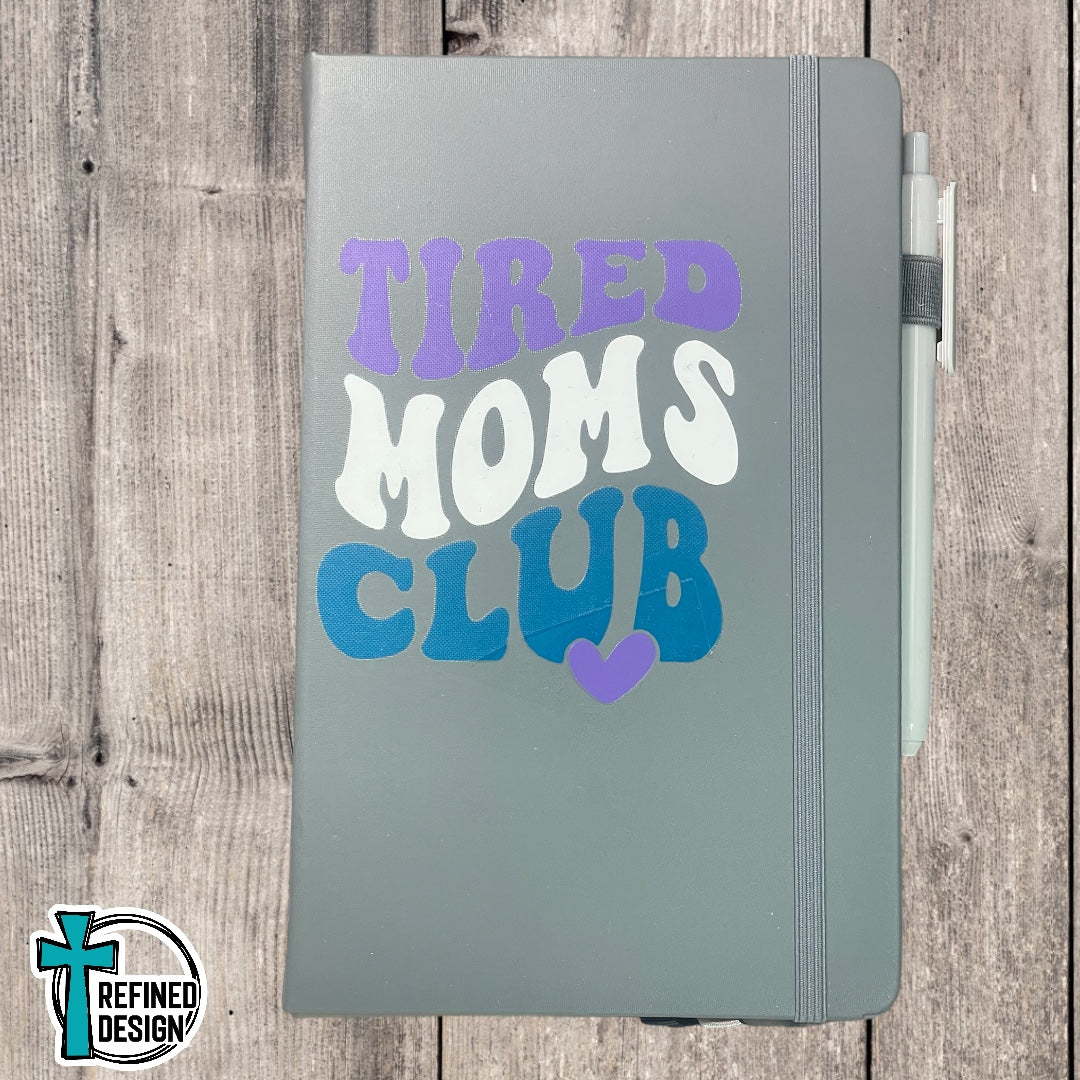 “Tired Moms Club” Gray Journal