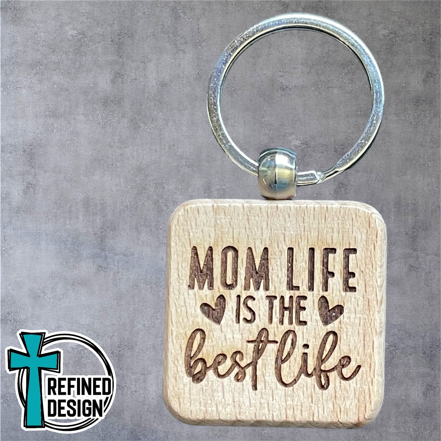 “Mom Life is the Best Life” Keychain