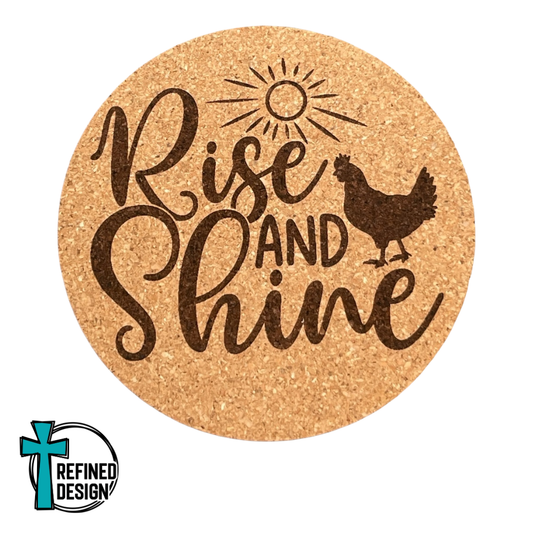 "Rise and Shine Chicken" Cork Coaster