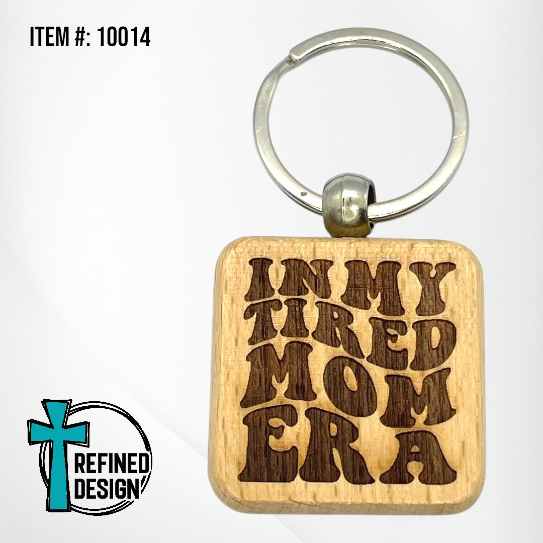 “Tired Mom Era” Keychain