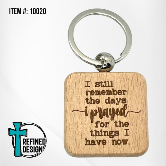 “I Prayed” Keychain