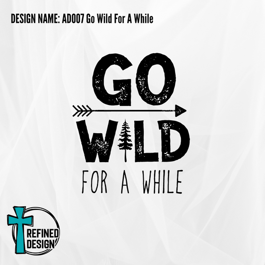 Design Name: AD007 Go Wild For A While