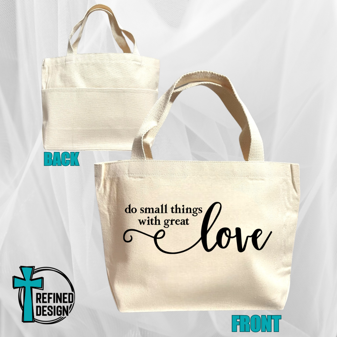 "Small Things Great Love" Bible Bag