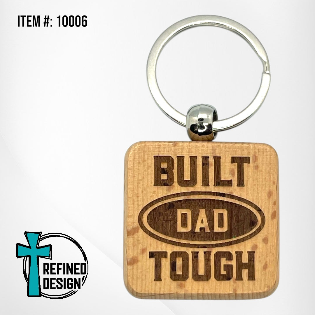 “Built Dad Tough” Keychain