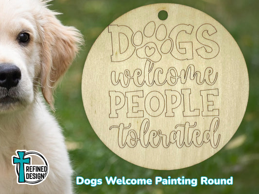 Dogs Welcome Painting Round