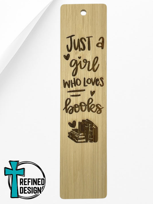 "Just a Girl Who Loves Books" Bookmark