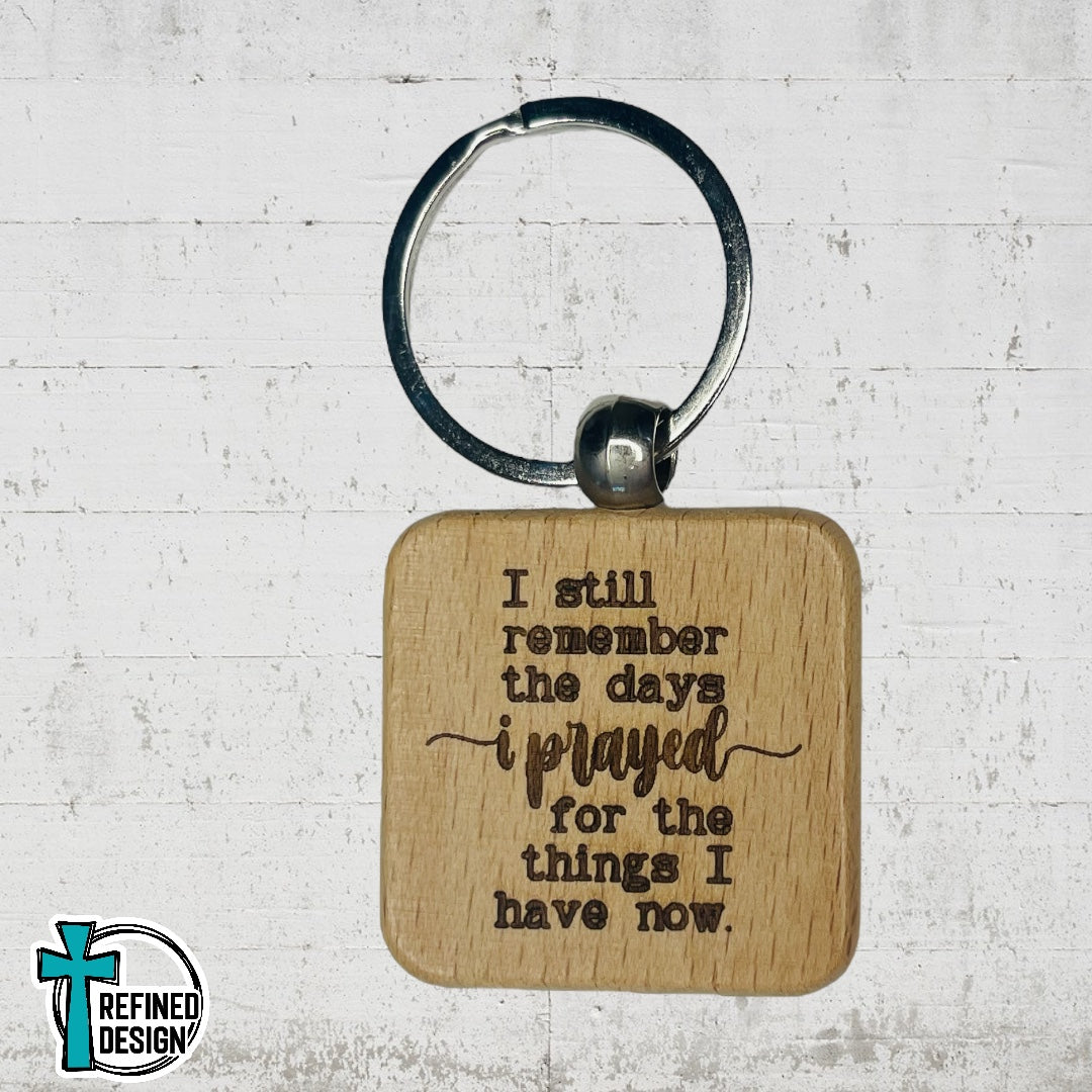 “I Prayed” Keychain