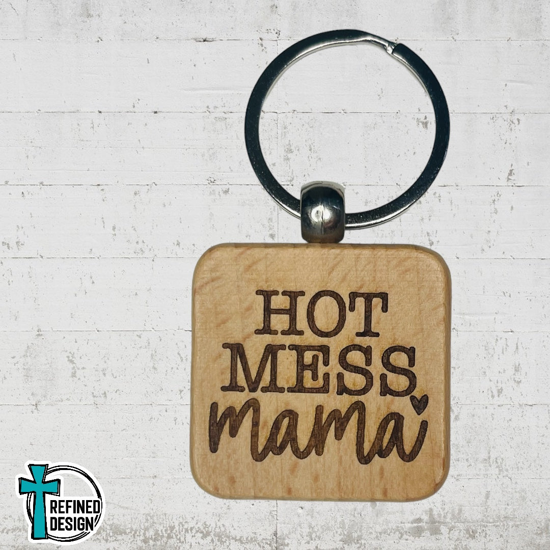 “Hot Mess Mama” Keychain