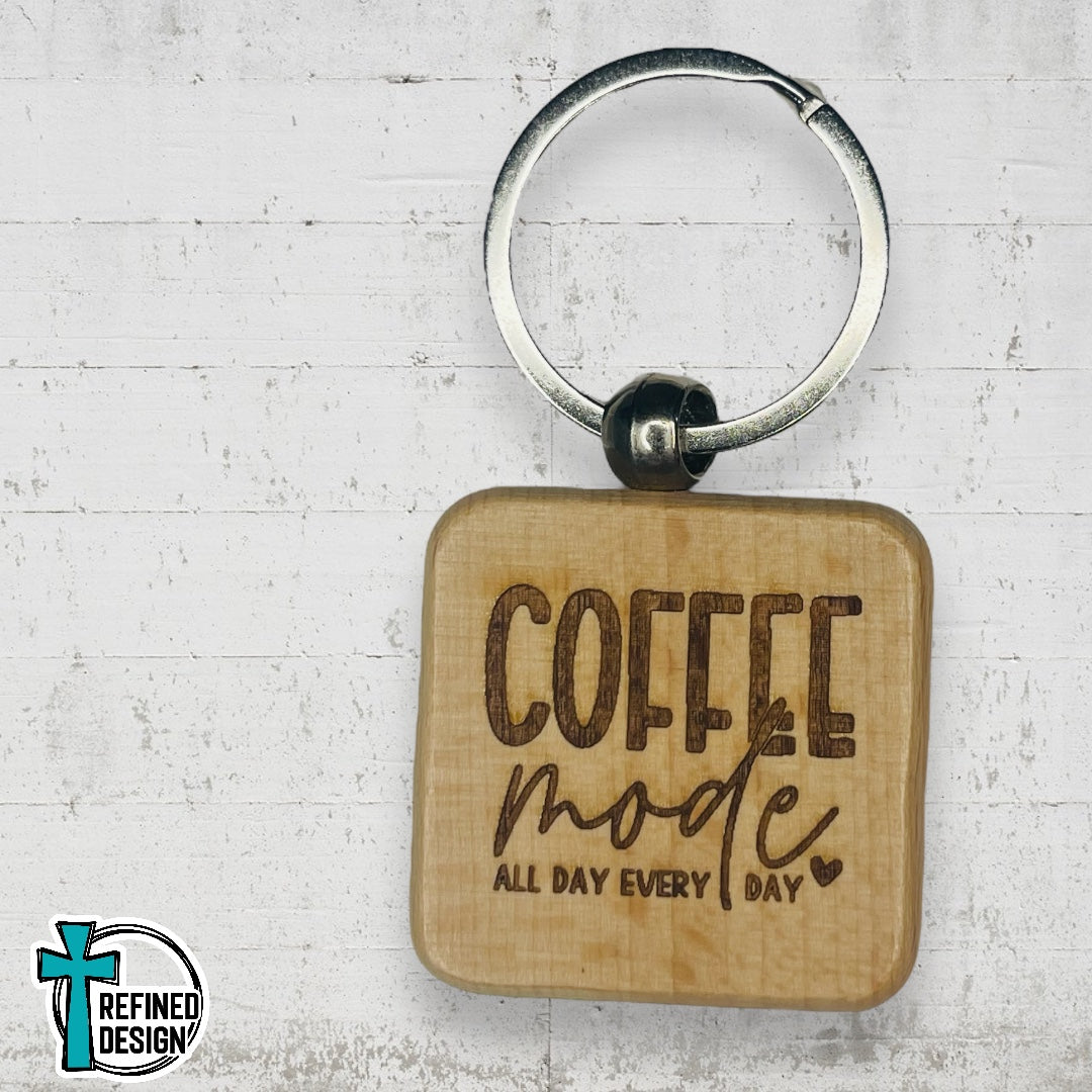 “Coffee Mode All Day Every Day” Keychain