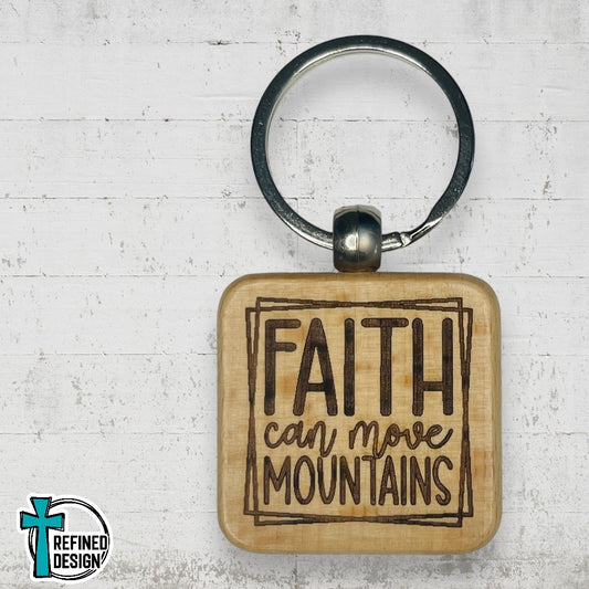 “Faith Can Move Mountains Border” Keychain