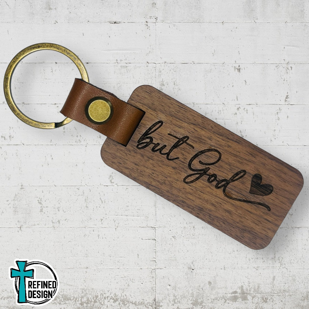 “But God” Wood and Leather Keychain