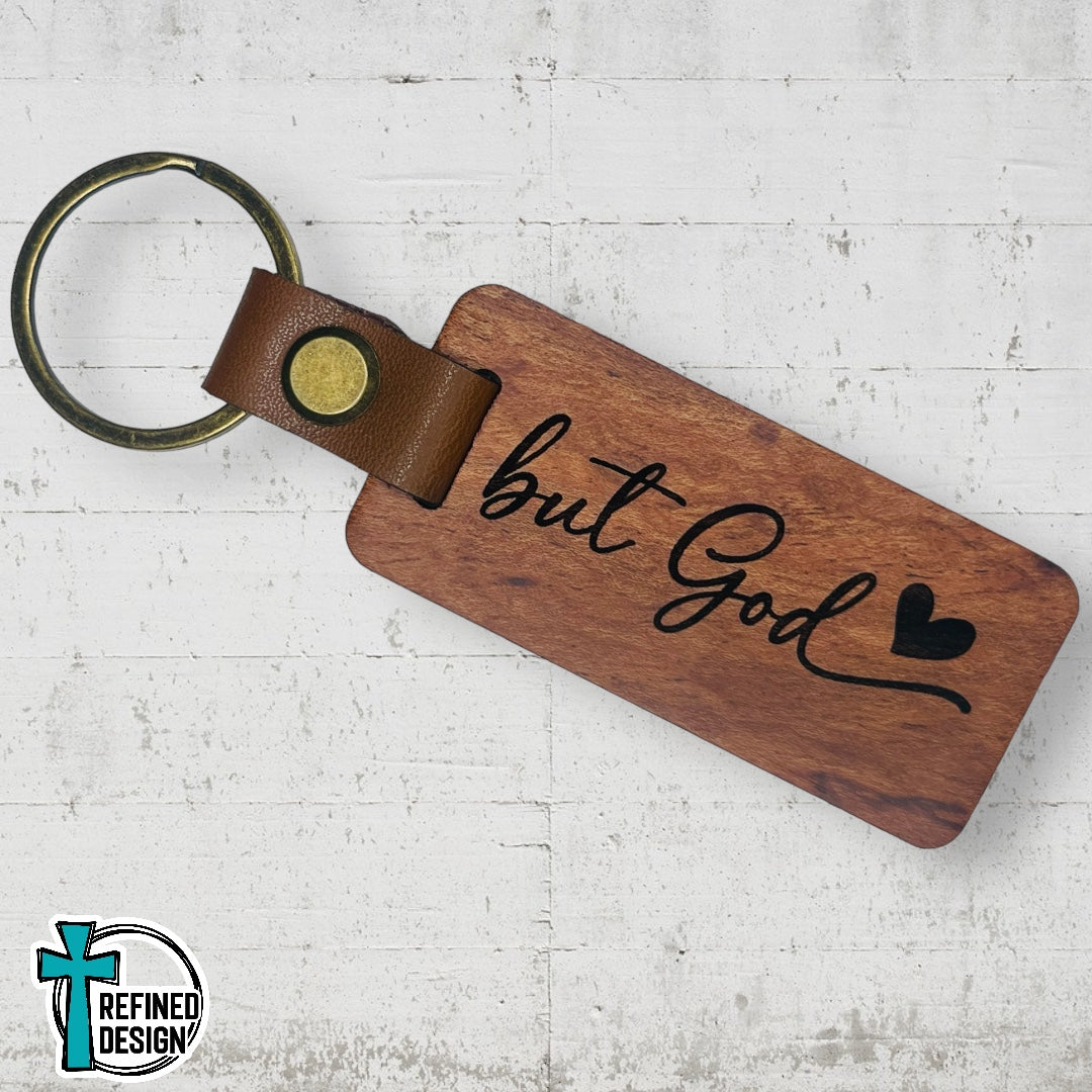 “But God” Wood and Leather Keychain