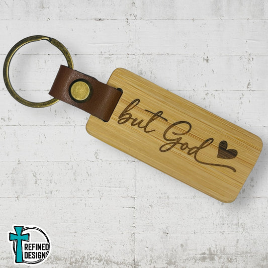 “But God” Wood and Leather Keychain