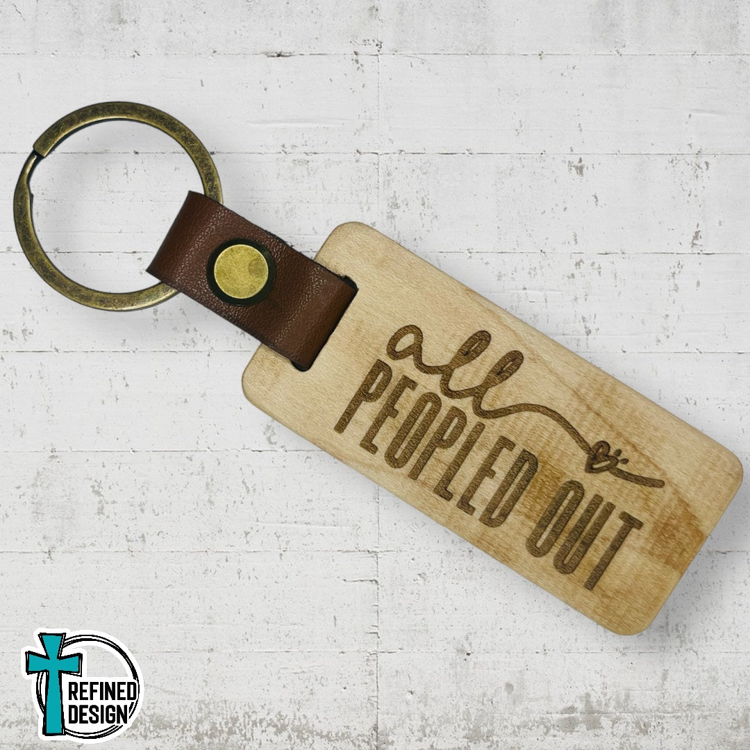 “All Peopled Out” Wood and Leather Keychain