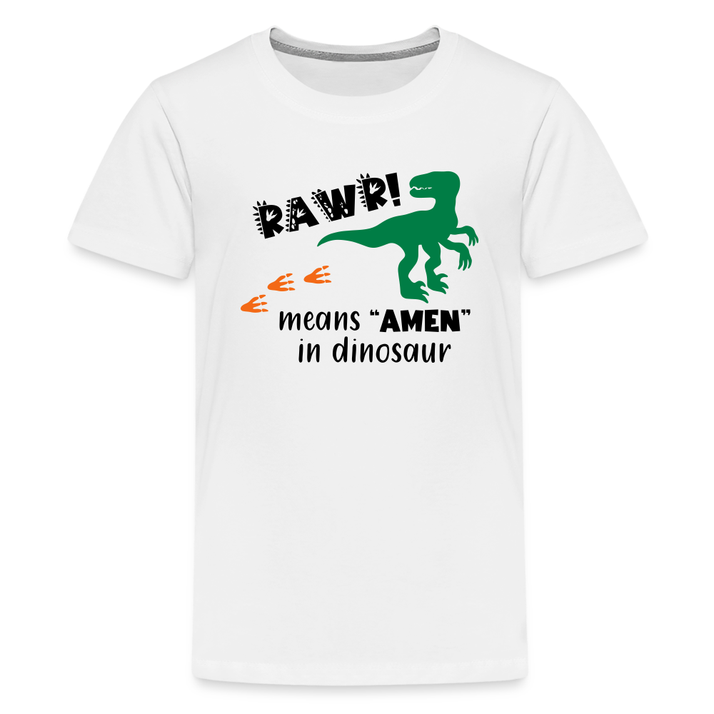 "RAWR Means AMEN" Kids' Premium T-Shirt - white