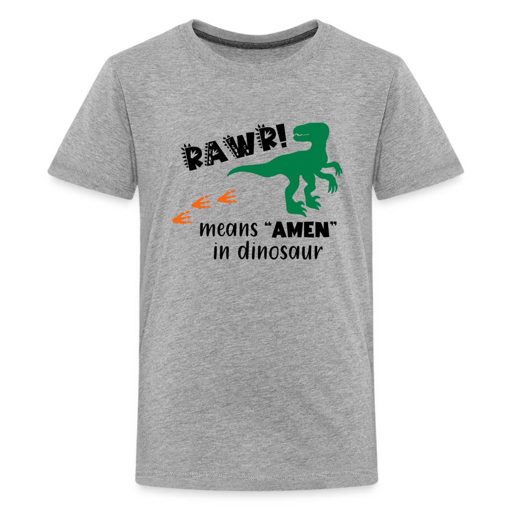 "RAWR Means AMEN" Kids' Premium T-Shirt - heather gray