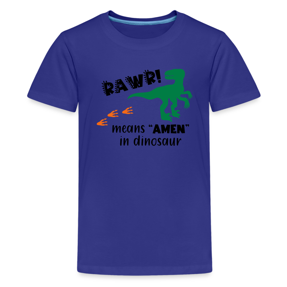 "RAWR Means AMEN" Kids' Premium T-Shirt - royal blue