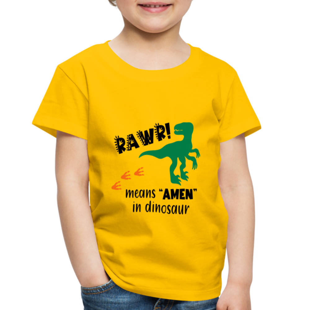 "RAWR Means AMEN" Toddler Premium T-Shirt - sun yellow