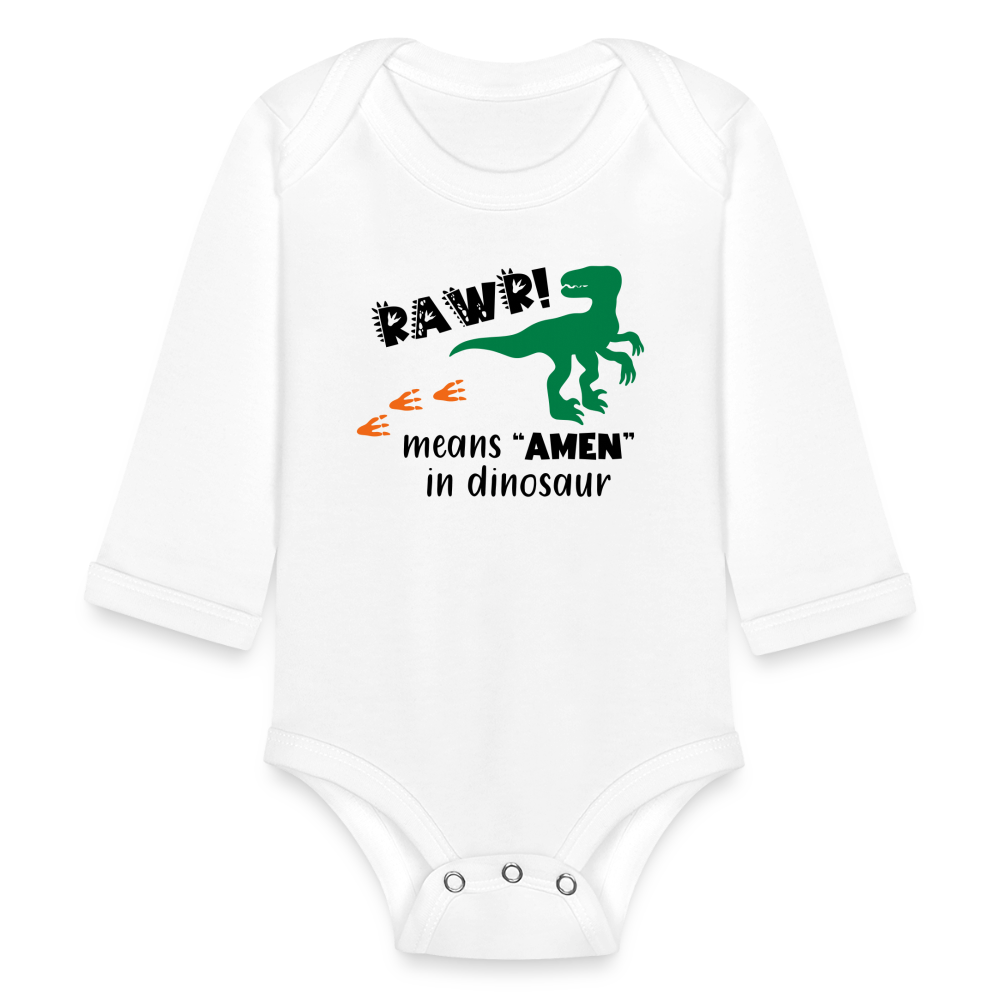 "RAWR Means AMEN" Organic Long Sleeve Baby Bodysuit - white