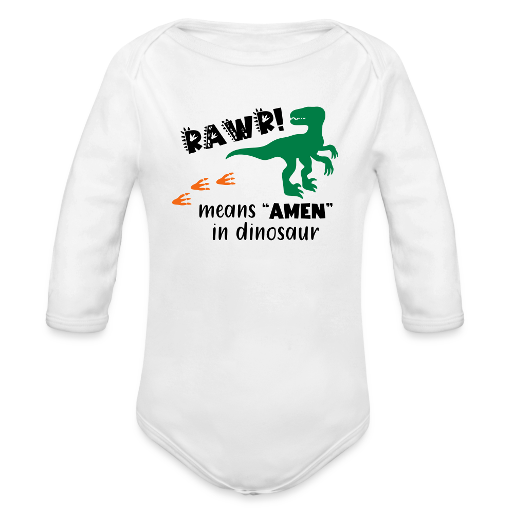 "RAWR Means AMEN" Organic Long Sleeve Baby Bodysuit - white