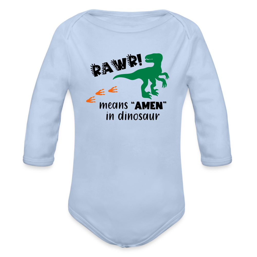 "RAWR Means AMEN" Organic Long Sleeve Baby Bodysuit - sky