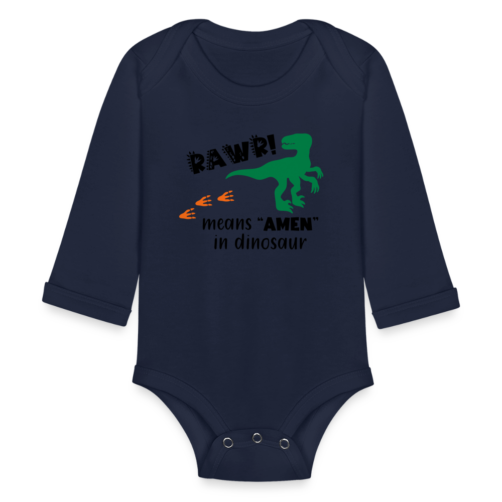 "RAWR Means AMEN" Organic Long Sleeve Baby Bodysuit - dark navy