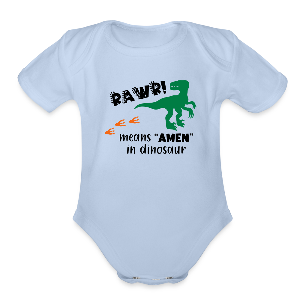 "RAWR Means AMEN" Organic Short Sleeve Baby Bodysuit - sky